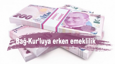 Bağ-Kur’luya erken emeklilik