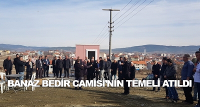  Banaz Bedir Camisi’nin Temeli Atıldı