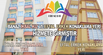 Banaz Eftal Erkek ve İkbal Kız Konaklama Yeri Hizmete Girmiştir