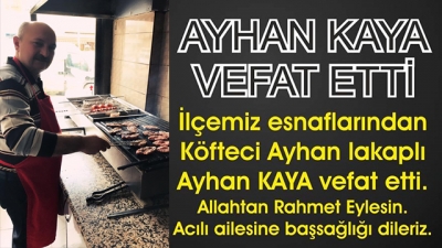  Banaz esnaflarından Ayhan Kaya vefat etti