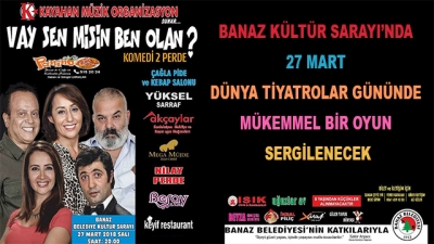 Banaz Kültür Sarayı’nda 27 Mart Dünya Tiyatrolar Gününde Mükemmel Bir Oyun Sergilenecek