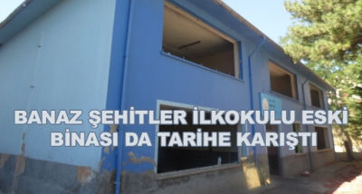 Banaz Şehitler İlkokulu Eski Binası Da Tarihe Karıştı