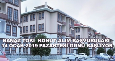 Banaz Toki  Konut Alım Başvuruları 14 Ocak 2019 Pazartesi Günü Başlıyor