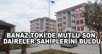 Banaz Toki’de Mutlu Son,Daireler Sahiplerini Buldu