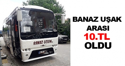 Banaz Uşak Arası 10.Tl Oldu