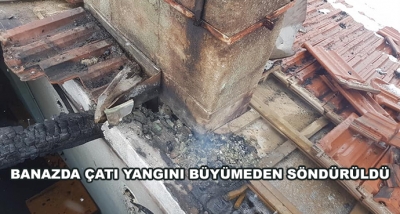 Banazda Çatı Yangını Büyümeden Söndürüldü