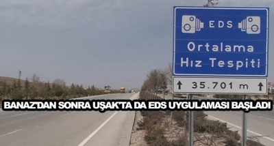 Banaz'dan Sonra Uşak'ta Da EDS Uygulaması Başladı