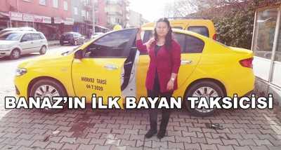 Banaz’ın İlk Bayan Taksicisi