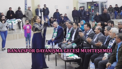 Banazspor Dayanışma Gecesi Muhteşemdi