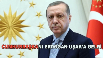 Cumhurbaşkanı Erdoğan Uşak’a Geldi