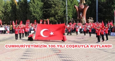 Cumhuriyetimizin 100.Yılı Coşkuyla Kutlandı