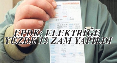 Epdk: Elektriğe Yüzde 15 Zam Yapıldı