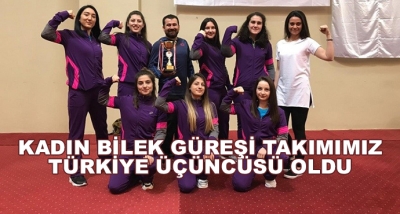 Kadın Bilek Güreşi Takımımız Türkiye Üçüncüsü Oldu 