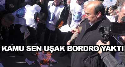 Kamu Sen Uşak Bordro Yaktı