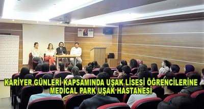 Kariyer Günleri Kapsamında Uşak Lisesi Öğrencilerine Medical Park Uşak Hastanesi 