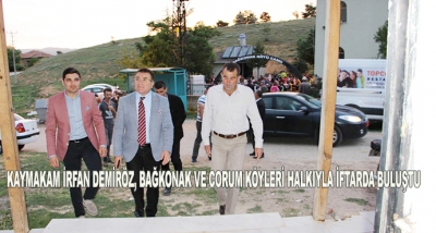 Kaymakam İrfan Demiröz, Bağkonak Ve Corum Köyleri Halkıyla İftarda Buluştu