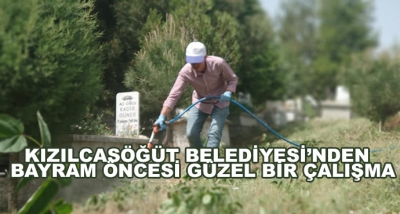 Kızılcasöğüt Belediyesi’nden  Bayram Öncesi Güzel Bir Çalışma