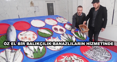 Öz El Bir Balıkçılık Banazlıların Hizmetinde