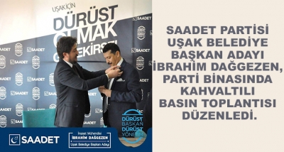 Saadet Partisi Uşak Belediye Başkan Adayı İbrahim Dağgezen, Parti Binasında Kahvaltılı Basın Toplantısı Düzenledi.