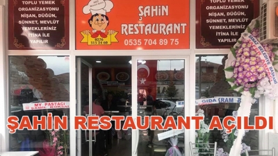 Şahin Restaurant Açıldı