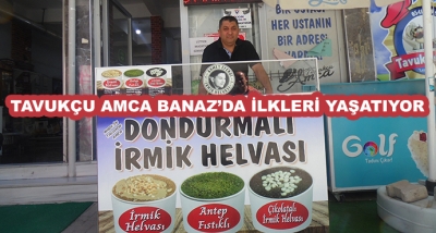 Tavukçu Amca Banaz’da İlkleri Yaşatıyor