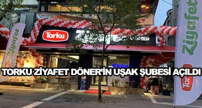 Torku Ziyafet Döner’in Uşak Şubesi Açıldı