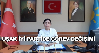 Uşak İyi Partide Görev Değişimi