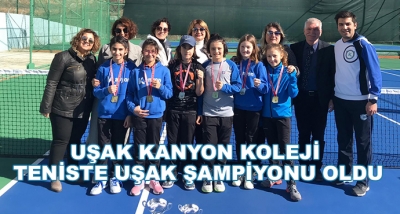 Uşak Kanyon Koleji Teniste Uşak Şampiyonu Oldu