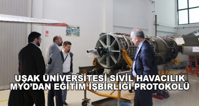 Uşak Üniversitesi Sivil Havacılık Myo’dan Eğitim İşbirliği Protokolü 