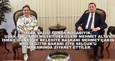 Uşak Valisi Funda Kocabıyık, Uşak  Ak Parti Millet Vekilleri Mehmet Altay, İsmail Güneş Ve Belediye Başkanı Mehmet Çakın Milli Eğitim Bakanı Ziya Selçuk’u Makamında Ziyaret Ettiler