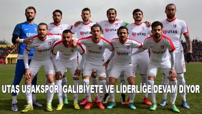 Utaş Uşakspor  Galibiyete Ve Liderliğe Devam Diyor