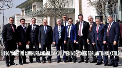 Utso Yönetimi Cumhurbaşkanlığı Külliyesi’nde Yoikk Toplantısına Katıldı