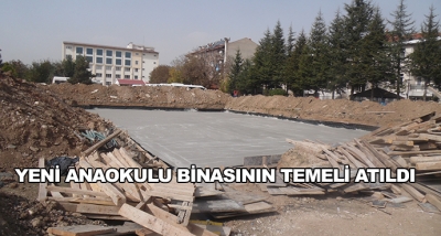 Yeni Anaokulu Binasının Temeli Atıldı