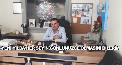 Yeni Yılda Her Şeyin Gönlünüzce Olmasını Dilerim